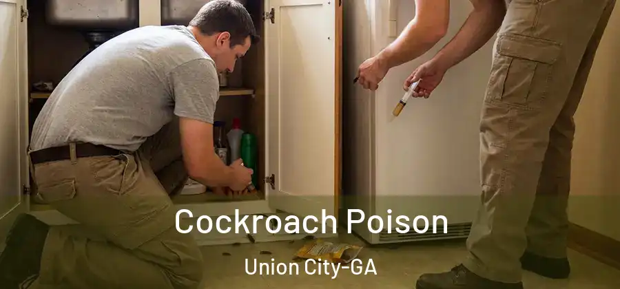  Cockroach Poison Union City-GA