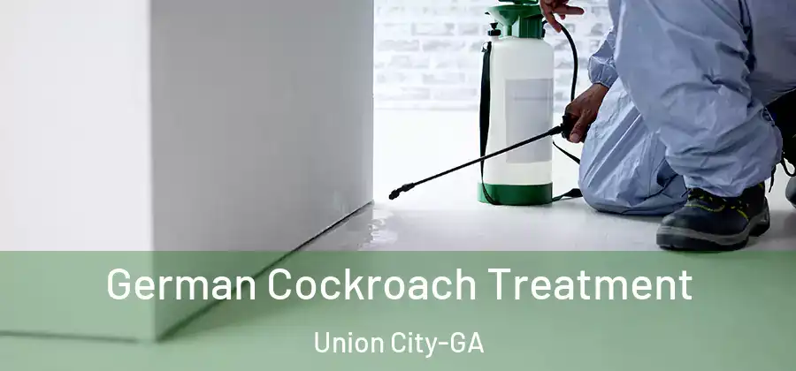 German Cockroach Treatment Union City-GA